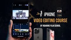 iPhone Video Editing Course | How to Edit Video on iPhone | Learn Video Editing on iPhone