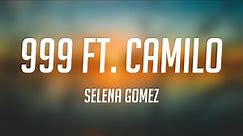 999 ft. Camilo - Selena Gomez (Lyrics Video) 🐬