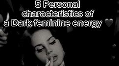 5 Personal characteristics of a Dark feminine energy 🖤💄👠 #dark #feminineenergy