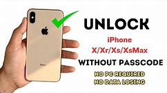 Unlock iPhone X/Xr/Xs/XsMax Without Passcode Without Losing data
