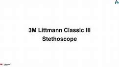 3M Littmann 5873 Classic III Stethoscope / Advanced Healthcare