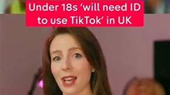 Under 18s' will need ID to use tiktok' in UK