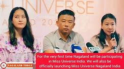 Nagaland will be participating in Miss Universe India for the first time.