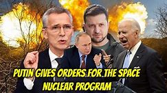 Putin Gives Orders for the Space Nuclear Program