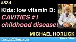 MICHAEL HOLICK 2 | Kids: low vitamin D: CAVITIES #1 childhood disease!