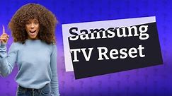 How to hard reset Samsung TV?