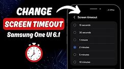 How to Change Screen Timeout on Samsung One UI 6.1