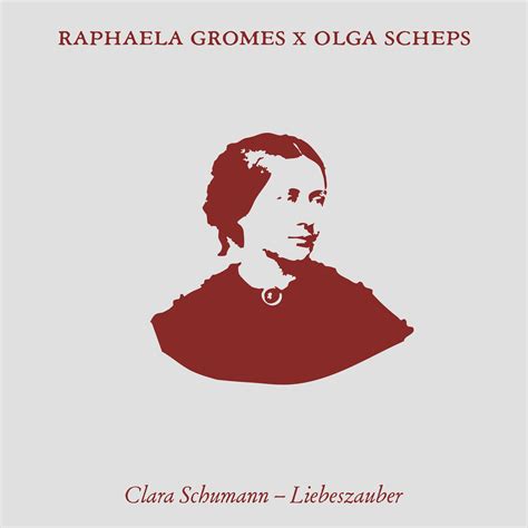 Raphaela Gromes, Olga Scheps / Clara Schumann: Liebeszauber - OTOTOY