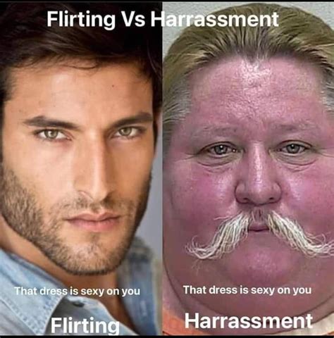 Difference between flirting and harassment - Meme subido por ...