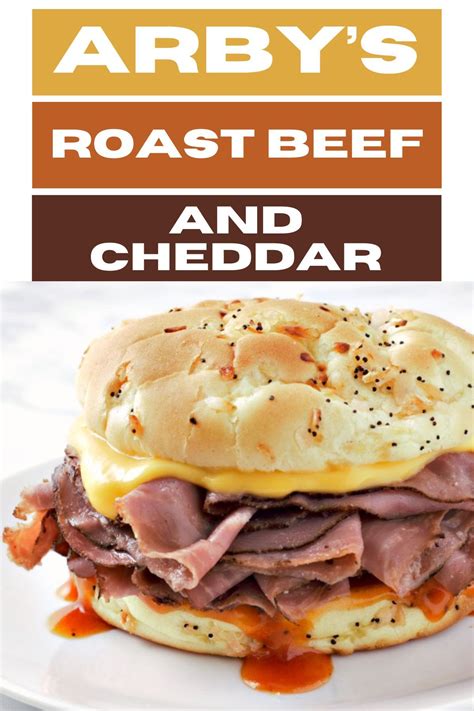 Arby's Roast Beef and Cheddar Recipe
