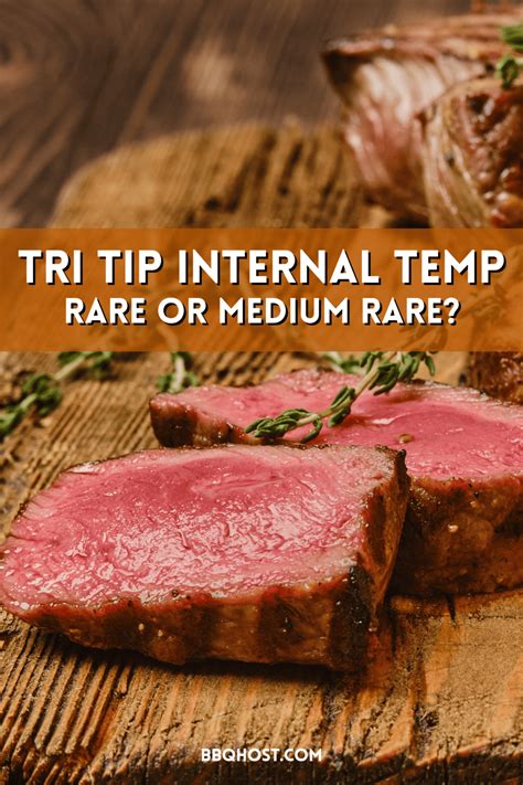 Tri Tip Internal Temp: Should It Be Rare Or Medium Rare?