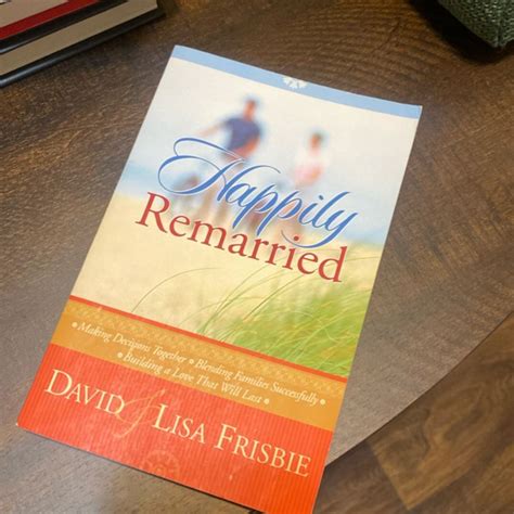 Happily Remarried by David Frisbie, Lisa Frisbie