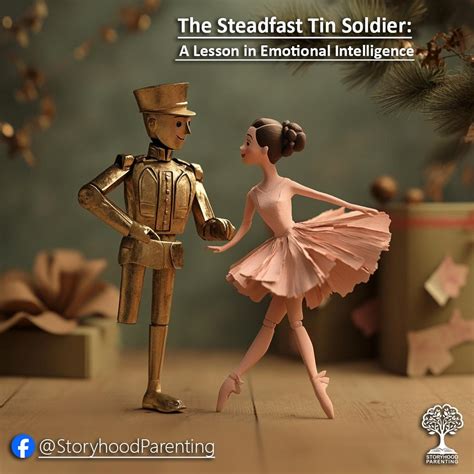 The Steadfast Tin Soldier: A Lesson in Emotional Intelligence - Dream ...