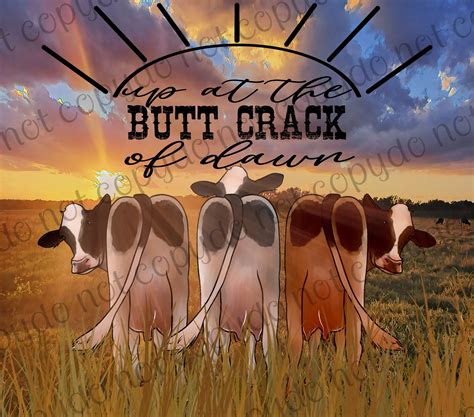 Up at the Butt Crack of Dawn Tumbler PNG - Etsy Ireland