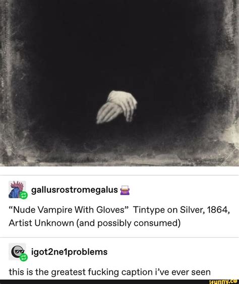 "Nude Vampire With Gloves" Tintype on Silver, 1864, Artist Unknown (and possibly consumed) this ...