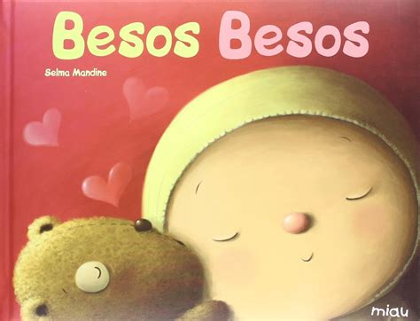 Besos Besos (Miau / Meaw) (Spanish Edition): Mandine, Selma, Mandine ...