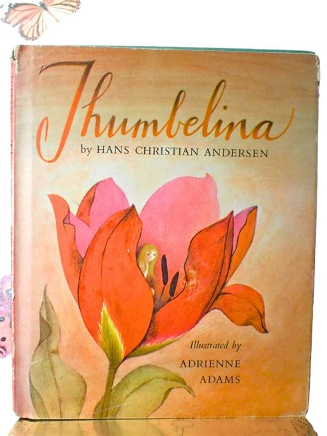 Thumbelina Hans Christian Andersen Illus. by Adrienne Adams First Edit ...