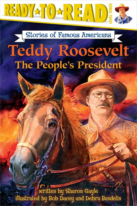 Teddy Roosevelt | Book by Sharon Gayle, Bob Dacey, Debra Bandelin ...