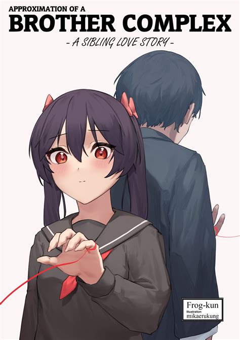 Approximation of a Brother Complex: A Sibling Love Story - Frogkun.com