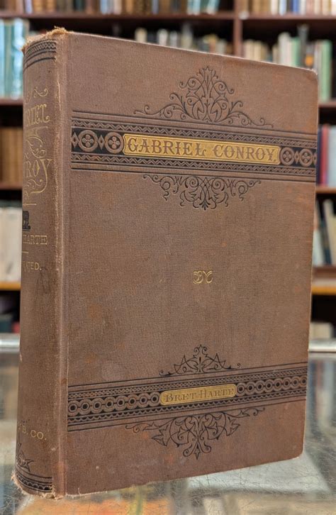 Gabriel Conroy | Bret Harte