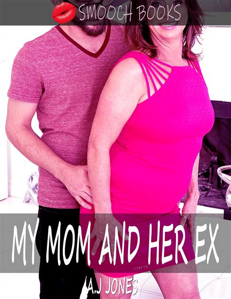 MY MOM AND HER EX: A smoking hot taboo mom son story by A.J Jones ...