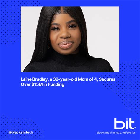 Laine Bradley, a 32-year-old Mom of 4, Secures Over $15M in Funding ...