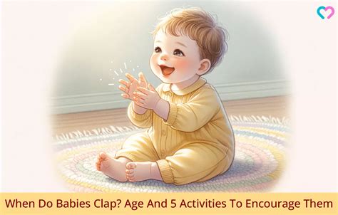 When Do Babies Start Clapping? 5 Activities To Encourage It