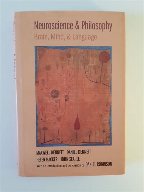 Neuroscience and Philosophy: Brain, Mind, and Language by Daniel ...