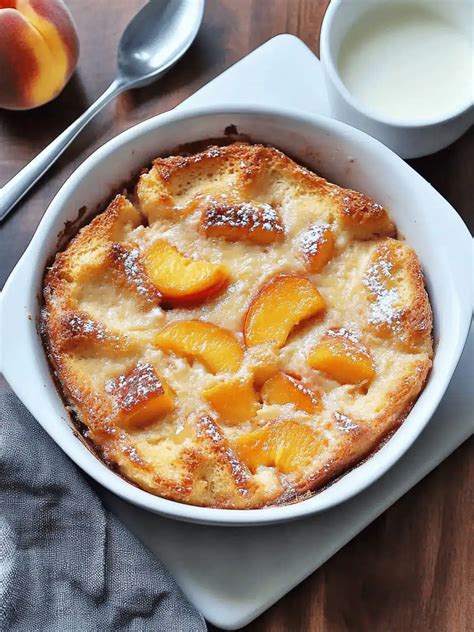 Ultimate Peach Bread Pudding - A Delicious Comforting Treat