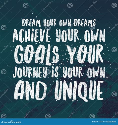 Inspirational Quotes Dream Your Own Dreams Achieve Your Own Goals Your ...