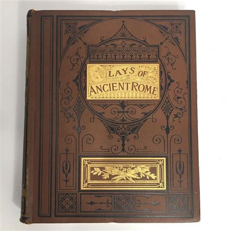 Lays Of Ancient Rome Thomas Babington Macaulay 1876 Book | #2020269453