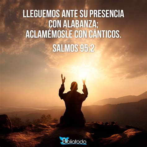 Salmos 95:2 Referencias Cruzadas de la Biblia | Conexiones Versículo a ...