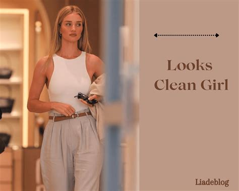 Clean girl-como adotar essa tendência como estilo no seu dia a dia