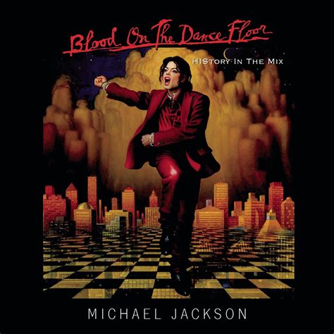 Blood On The Dance Floor - Michael Jackson