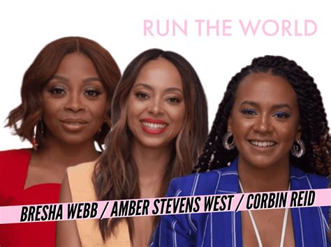 Amber Stevens West, Bresha Webb and Corbin Reid star in ‘Run the World’ | Flipboard