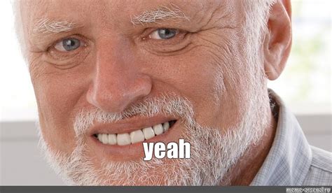 Meme: "yeah" - All Templates - Meme-arsenal.com