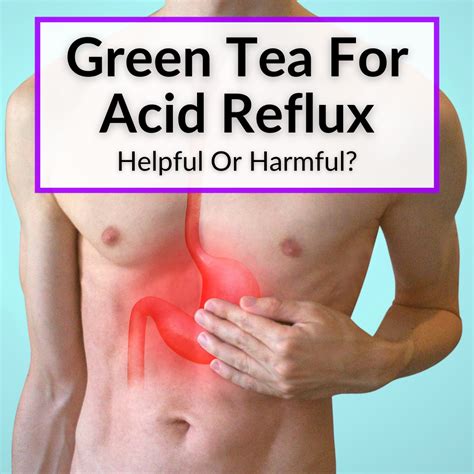 Acid Reflux Remedies Green Tea at Tami Widmer blog