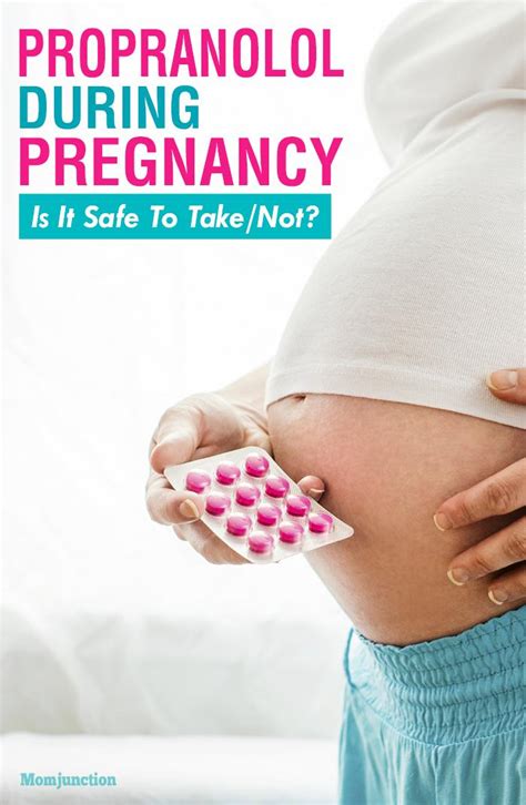 Is It Safe To Take Propranolol During Pregnancy?