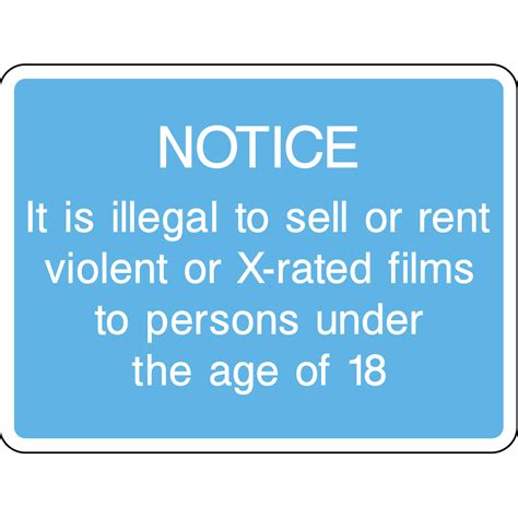 It Is Illegal to Sell or Rent Violent or X-Rated Films to Under 18 Sign