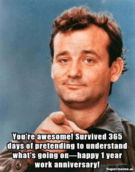 10+ Hilarious 1 Year Work Anniversary Memes - Funny Job Anniversary ...