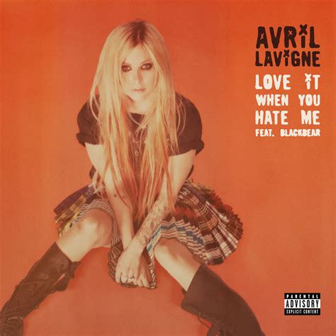 Avril Lavigne Love It When You Hate Me by KallumLavigne on DeviantArt
