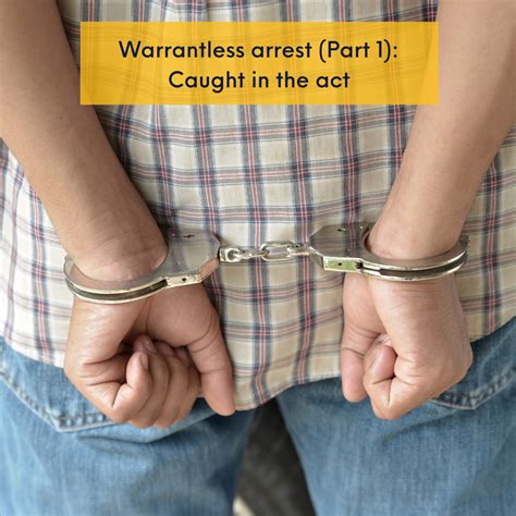 Warrantless arrest (1) Caught in the act | DivinaLaw