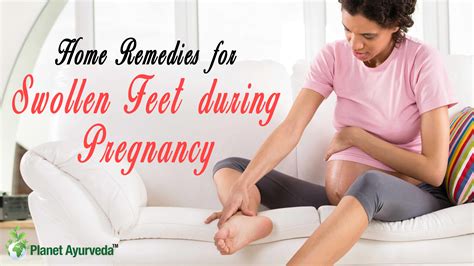 Home Remedies for Swollen Feet during Pregnancy