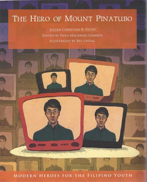 MODERN HEROES FOR THE FILIPINO YOUTH: THE HERO OF MOUNT PINATUBO by ...