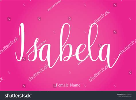 Isabela Female Name Cursive Calligraphy Text 库存矢量图（免版税）1887925216 ...