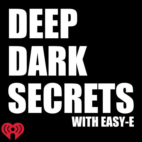 Deep Dark Secrets | iHeart