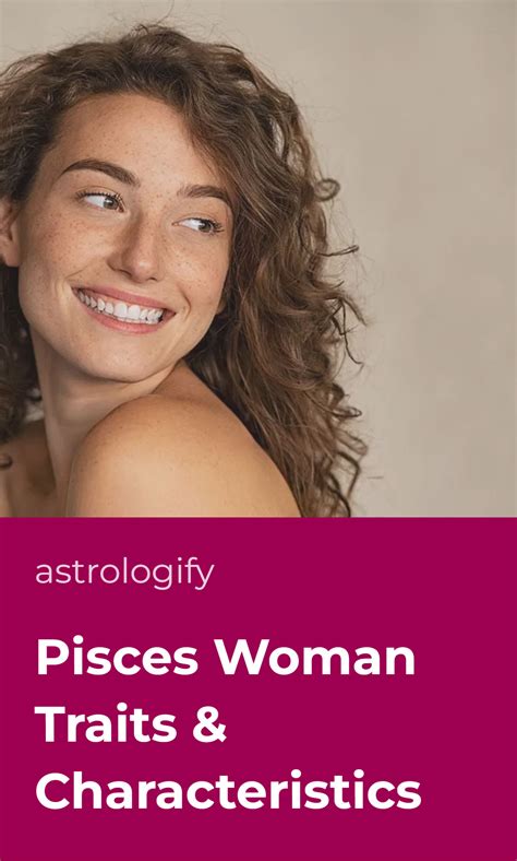 Pisces Woman Traits & Characteristics • Astrologify