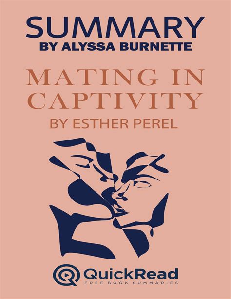 Summary of Mating in Captivity by Esther Perel Written by Alyssa ...