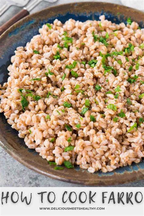 How to Cook Farro (Tips & Recipe) - Delicious Meets Healthy
