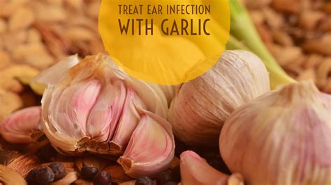 How to Treat Ear Infection with Garlic